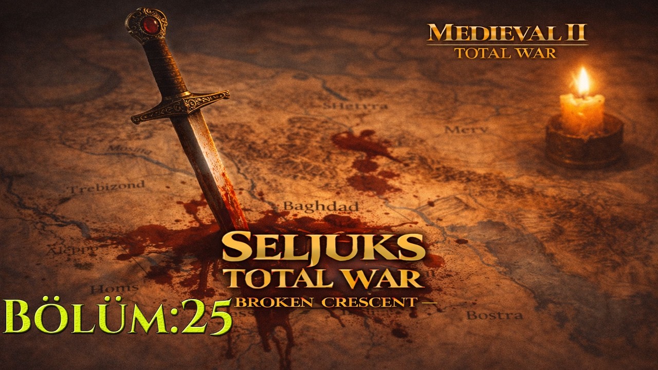 Medieval 2:Total War-Broken Crescent-Anadolu Selçukluları-Bölüm:25 Seljuks of Rum:Total War(1080 HD)