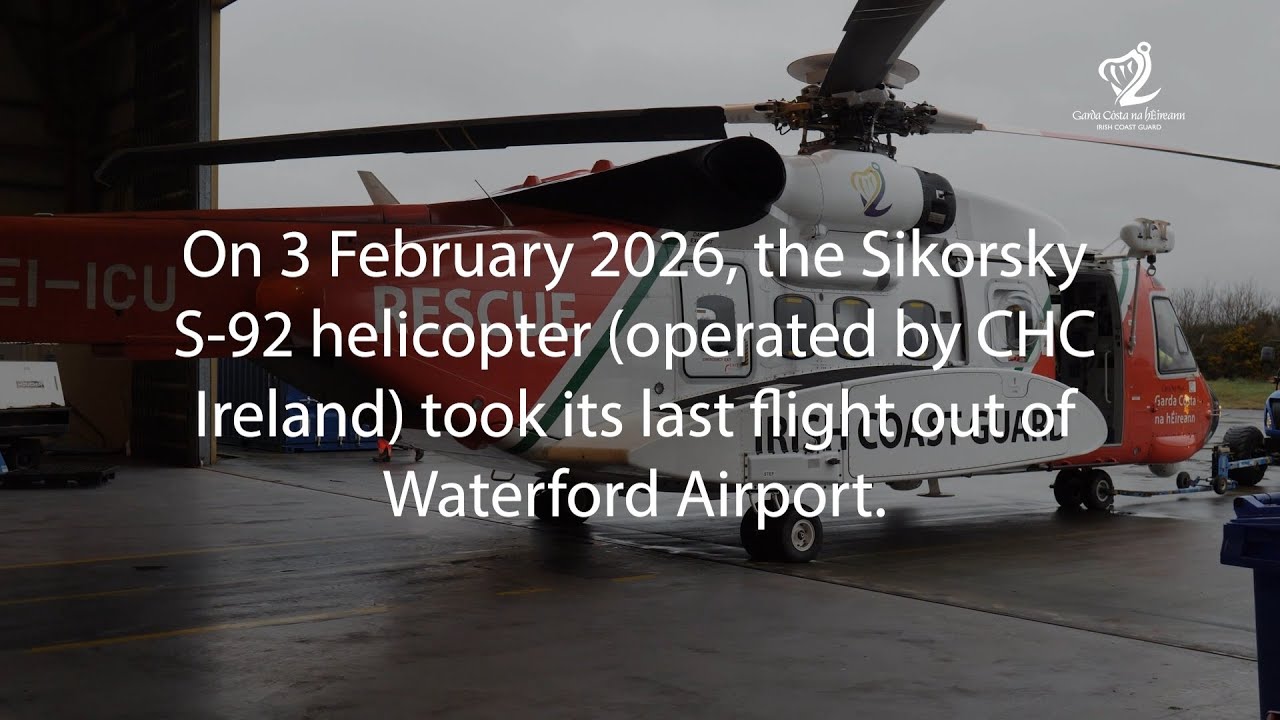 S‑92 helicopter completes its final flight from Waterford Airport