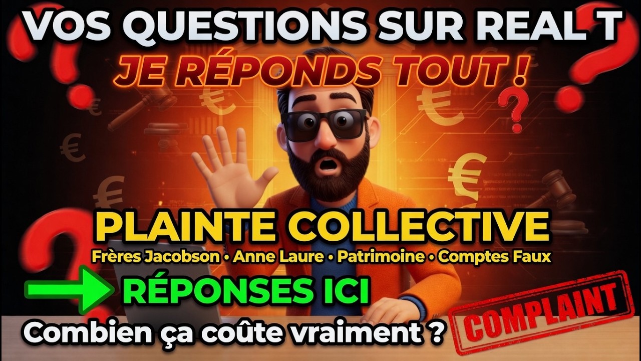 Plainte Collective RealT : Je R&eacute;ponds &agrave; Vos Questions (Patrimoine, Comptes Faux...)