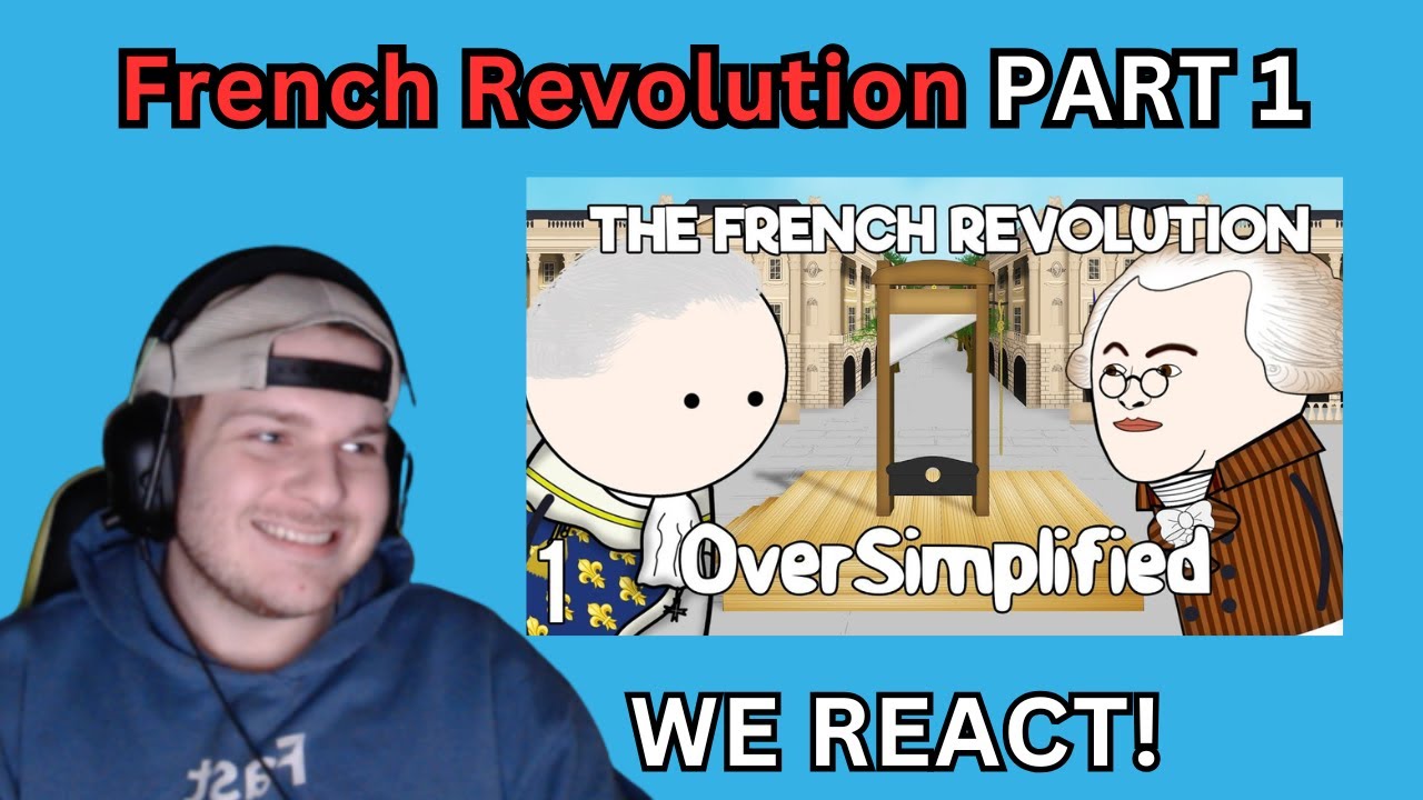 We React to The French Revolution - OverSimplified Reaction (Part 1)