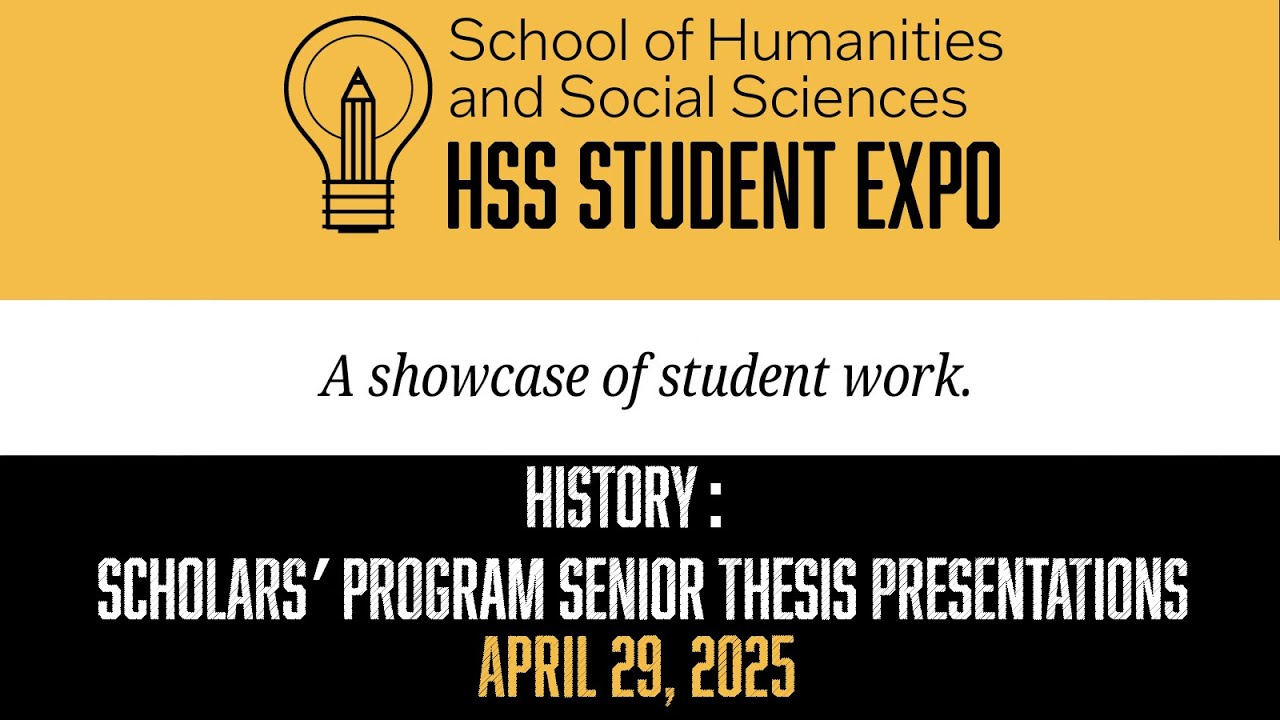 HSS Expo: Scholar Program Senior Thesis Presentations