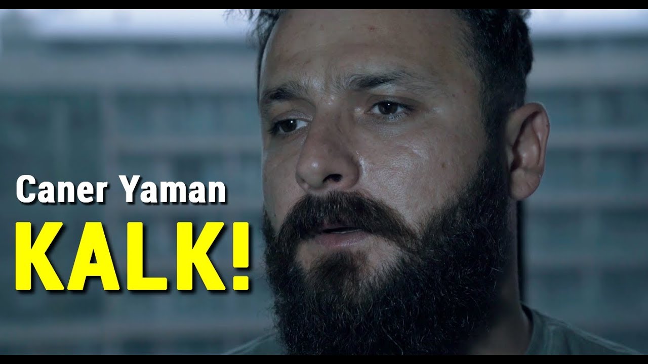 Caner Yaman - Kalk!