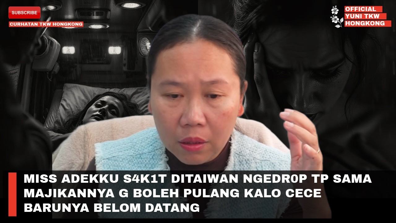 MISS ADEKKU S4K1T DITAIWAN NGEDR0P TP SAMA MAJIKANNYA G BOLEH PULANG KALO CECE BARUNYA BELOM DATANG