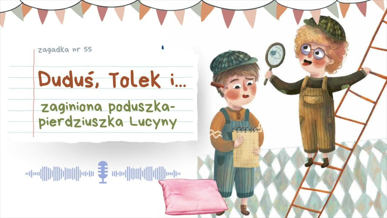 🔎 55. Duduś, Tolek i...  zaginiona poduszka - pierdziuszka Lucyny | Bajki do słuchania | Audiobajka