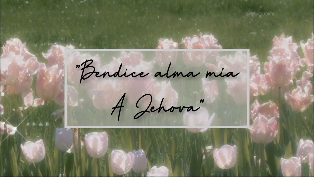 "Bendice alma mía a Jehová"| Sofia sanchez y Abigail Catrin