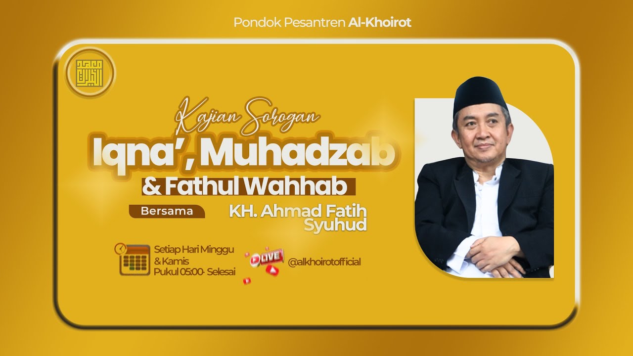 🔴 LIVE | Kajian Sorogan Kitab Iqna', Muhadzab & Fathul Wahhab (08/02/2026)