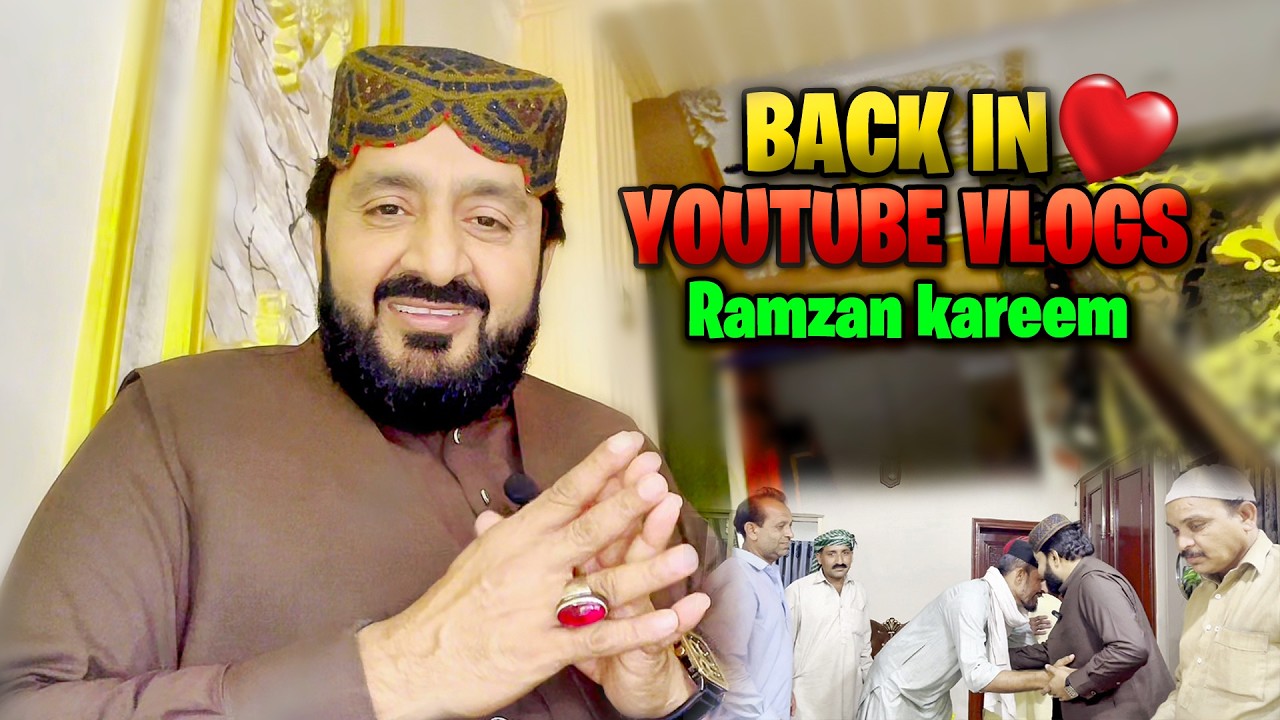 Back in YouTube vlogs | 4 Ramzan