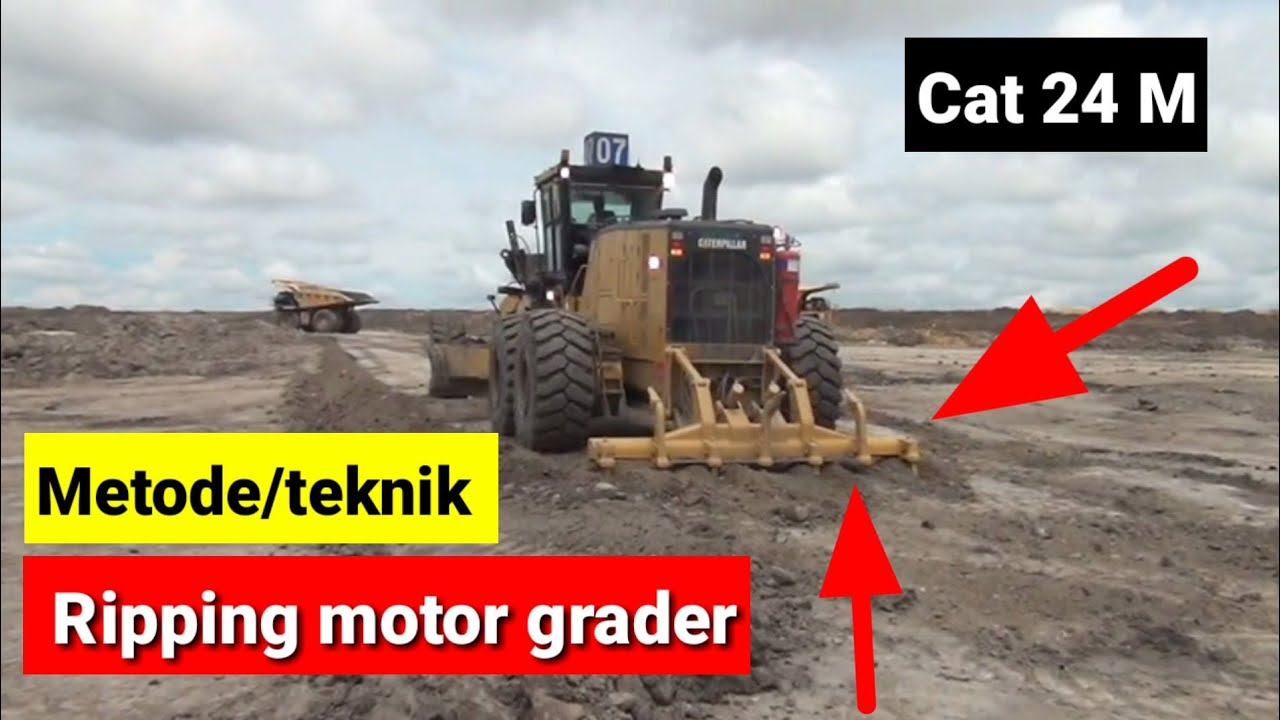Metode teknik ripping motor grader Motor grader ripping method  technique Cat 24 M