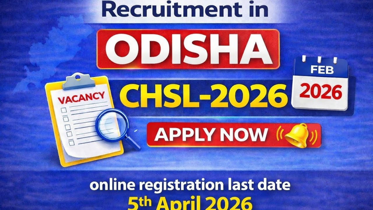Odisha CHSL 2026 Recruitment | Vacancy Notification | Apply Now