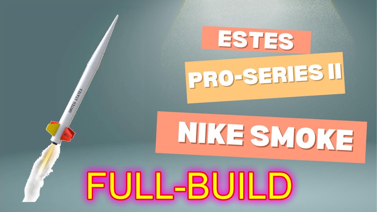Estes Nike Smoke - Full Build