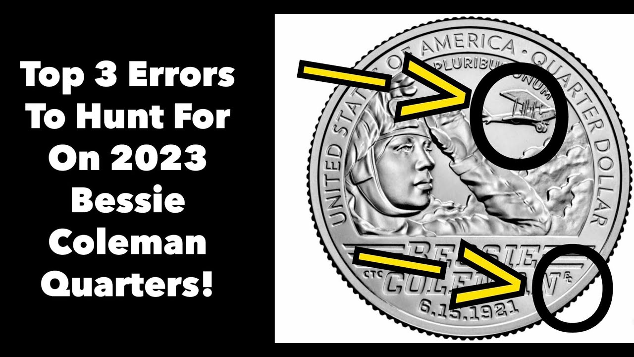 Top 3 2023 Bessie Coleman Quarter Errors To Search For!