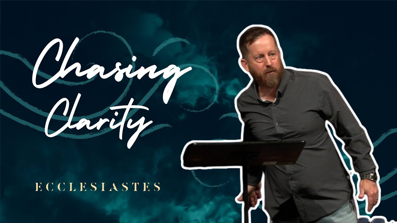 Chasing Clarity