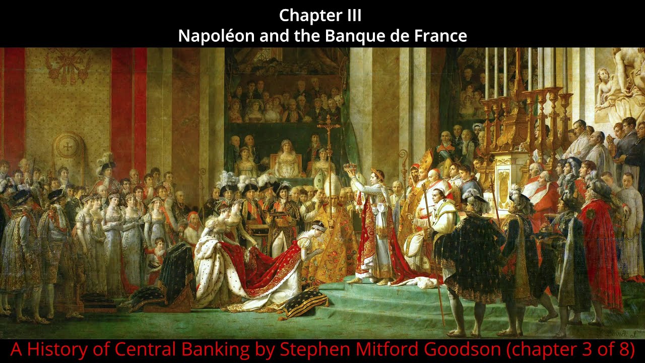Chapter 3 of 8 - Napoléon and the Banque de France