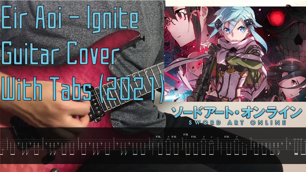 『TABS 2021』Eir Aoi - Ignite (SAO Season 2 Opening) | Full Guitar Cover