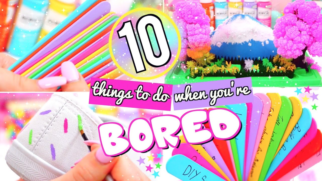 10 FUN THINGS TO DO WHEN YOU'RE BORED! WHAT TO DO WHEN BORED!