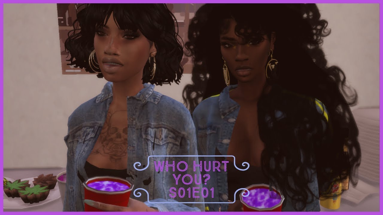 Who Hurt You | EP 1 | Sims 4 Series | Drama Love Story