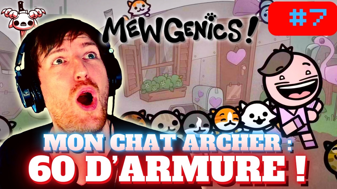 MON CHAT ARCHER : 60 D’ARMURE ! | Mewgenics #7