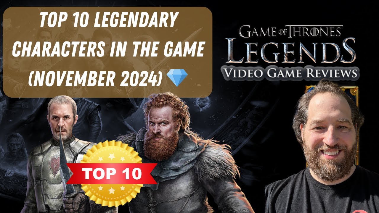 TOP 10 BEST LEGENDARY CHARACTERS IN THE GAME - (Nov 2024)| Game of Thrones Legends