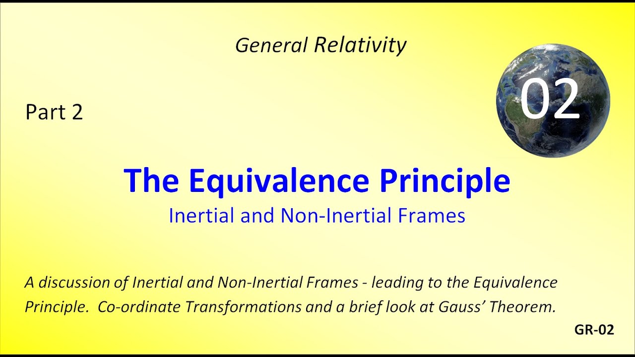 Inertial and Non-Inertial Frames - The Equivalence Principle