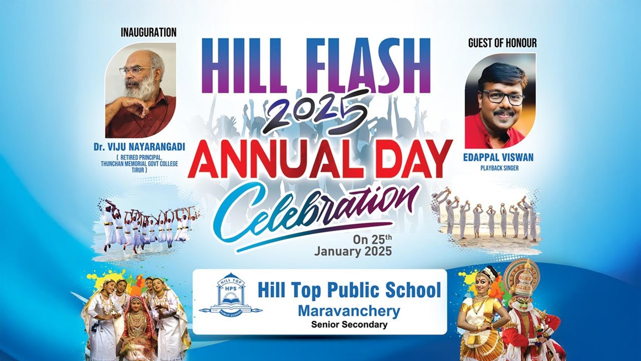 LIVE - HILL FLASH 2025 ANNUAL CELEBRATION  | Hill Top Public School Maravanchery