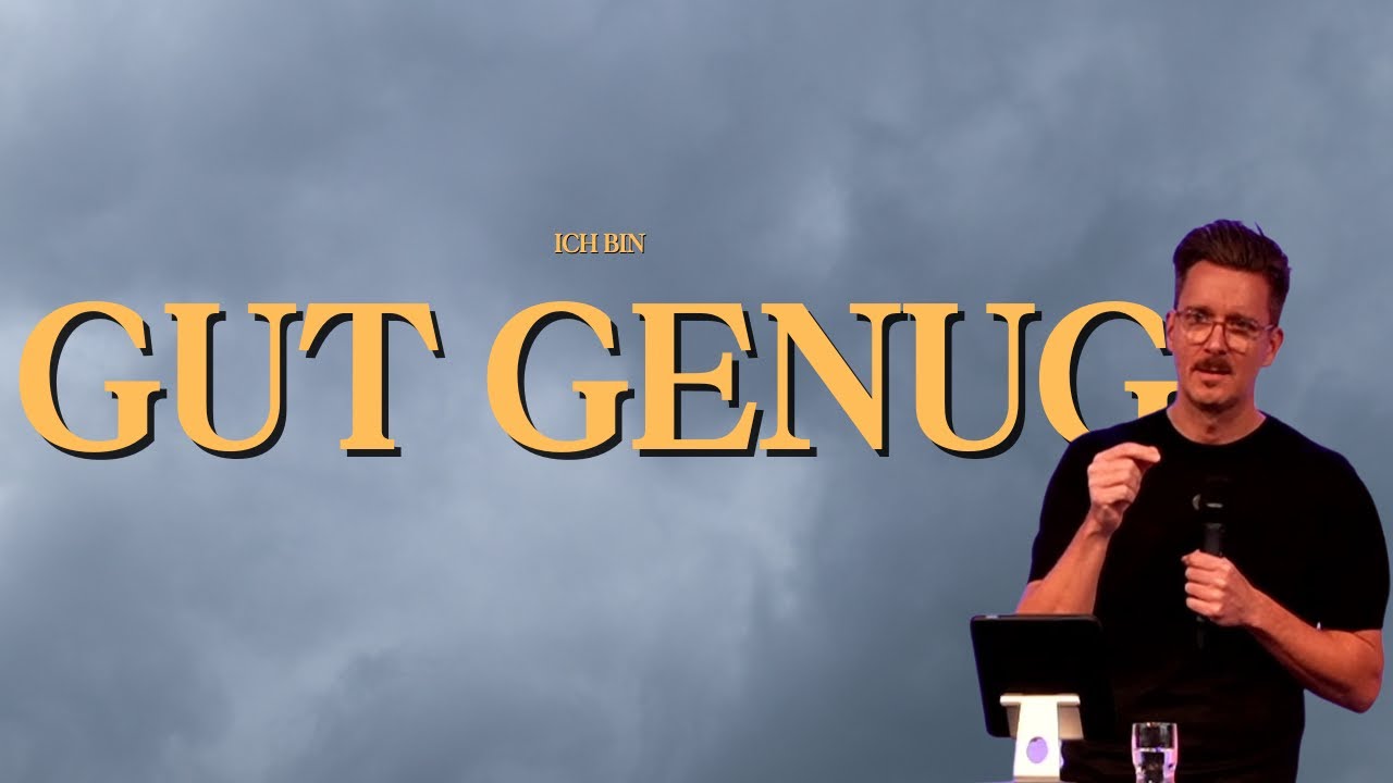 Gut Genug | Predigt | Kevin Hintzen | 30.11.2025