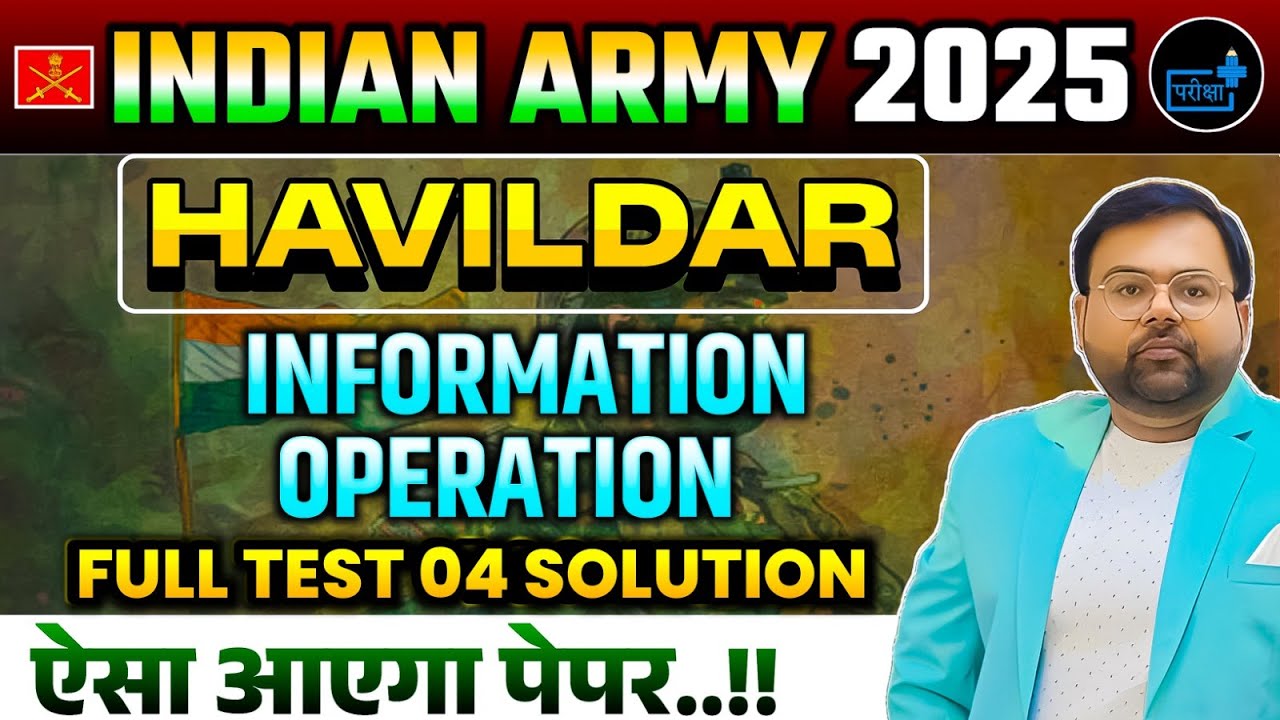Indian Army Havildar 2025 | Information Operations Based (IO)on Exam Pattern | Full Test 04 Solution
