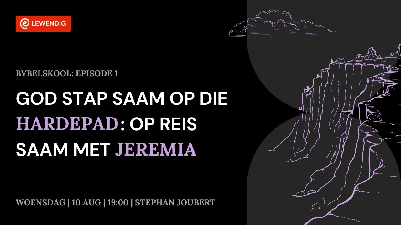 God stap saam op die hardepad: Op reis saam met Jeremia. Deel 1 [10 Aug 2022]