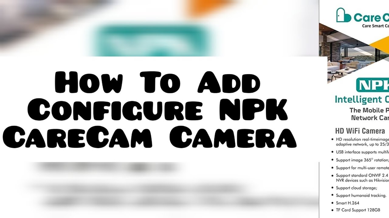 How to Configure / Add CareCam NPK Camera in ur CareCam Pro Application Account.
