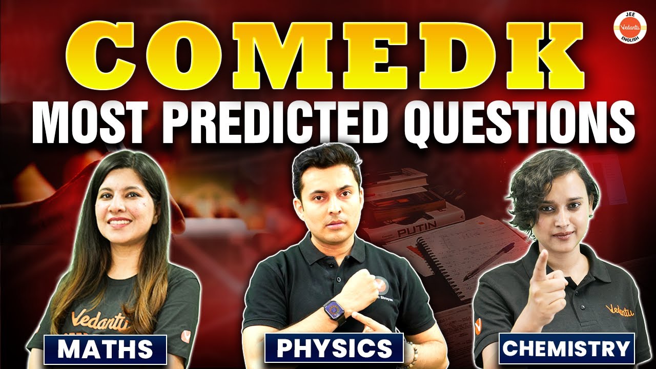 COMEDK || Most Predicted Questions || Physics, Chemistry and Maths