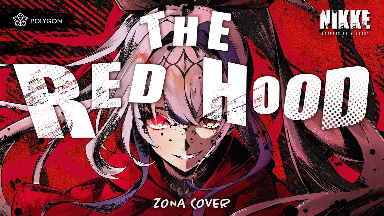 「THE RED HOOD」- RED ASH Theme Song [GODDES OF VICTORY: NIKKE] (cover) | ZONA 🐳