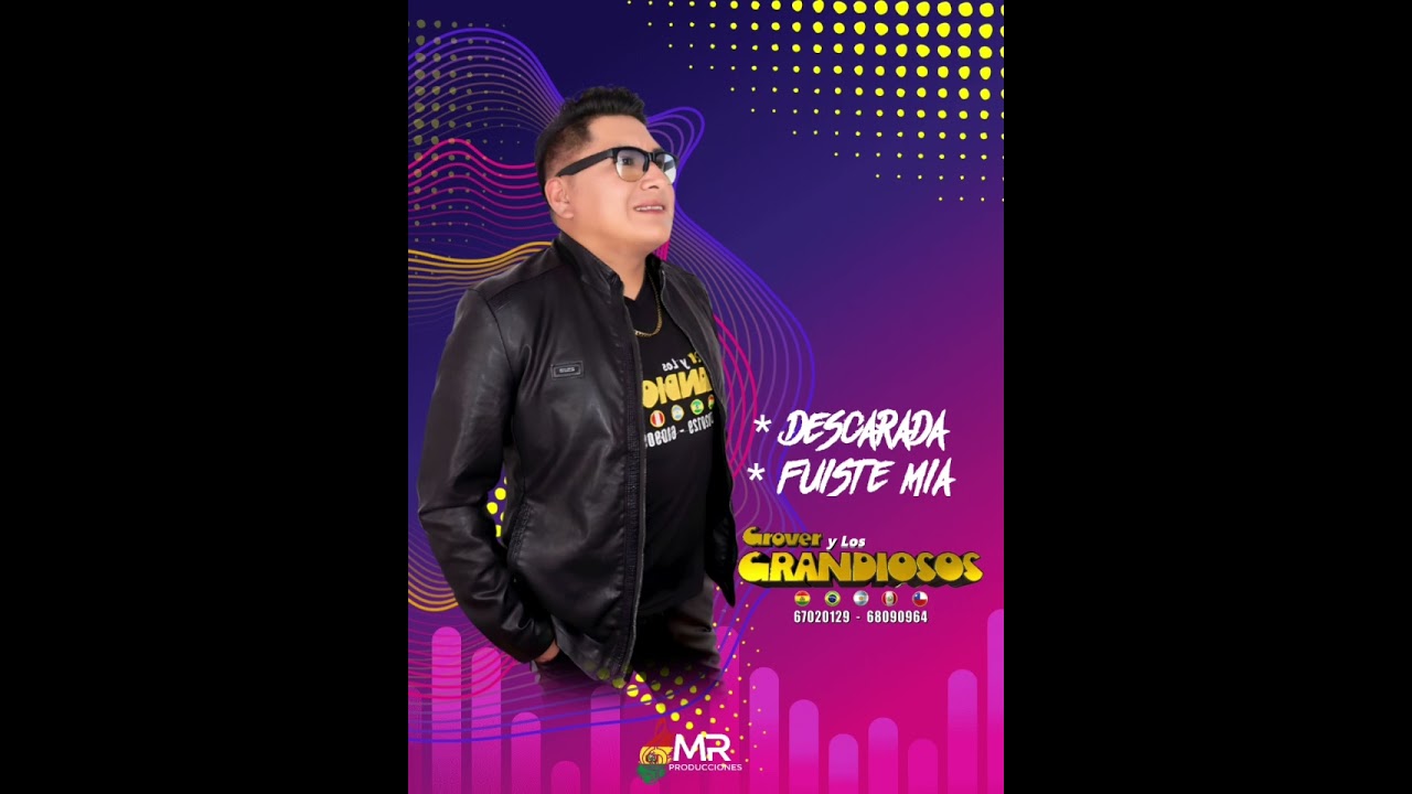 Grover y los grandiosos mix // Descarada _ fuiste mia