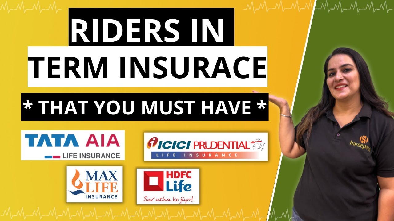 Riders in Term Insurance *YOU MUST HAVE* | Types of Riders in Term Insurance | Gurleen Kaur Tikku