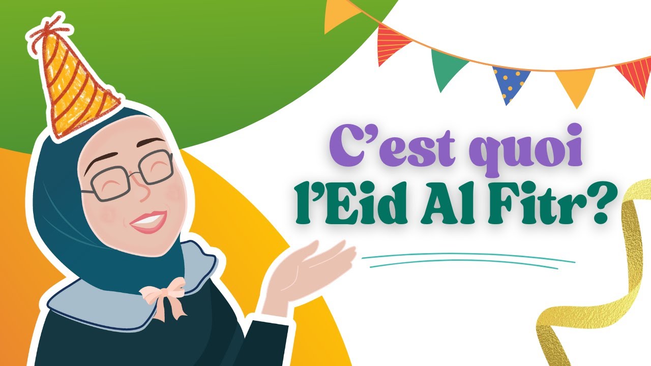 Eid al-Fitr expliqu&eacute; aux enfants | C'est quoi l'eid El fitr ?