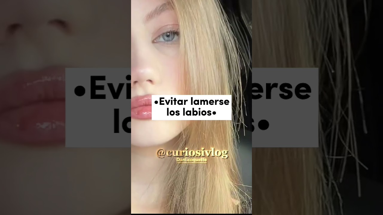 &bull;Tips para cuidar tus labios&bull; 😚 Comenta si quieres saluditos en mis pr&oacute;ximos videos 👇
