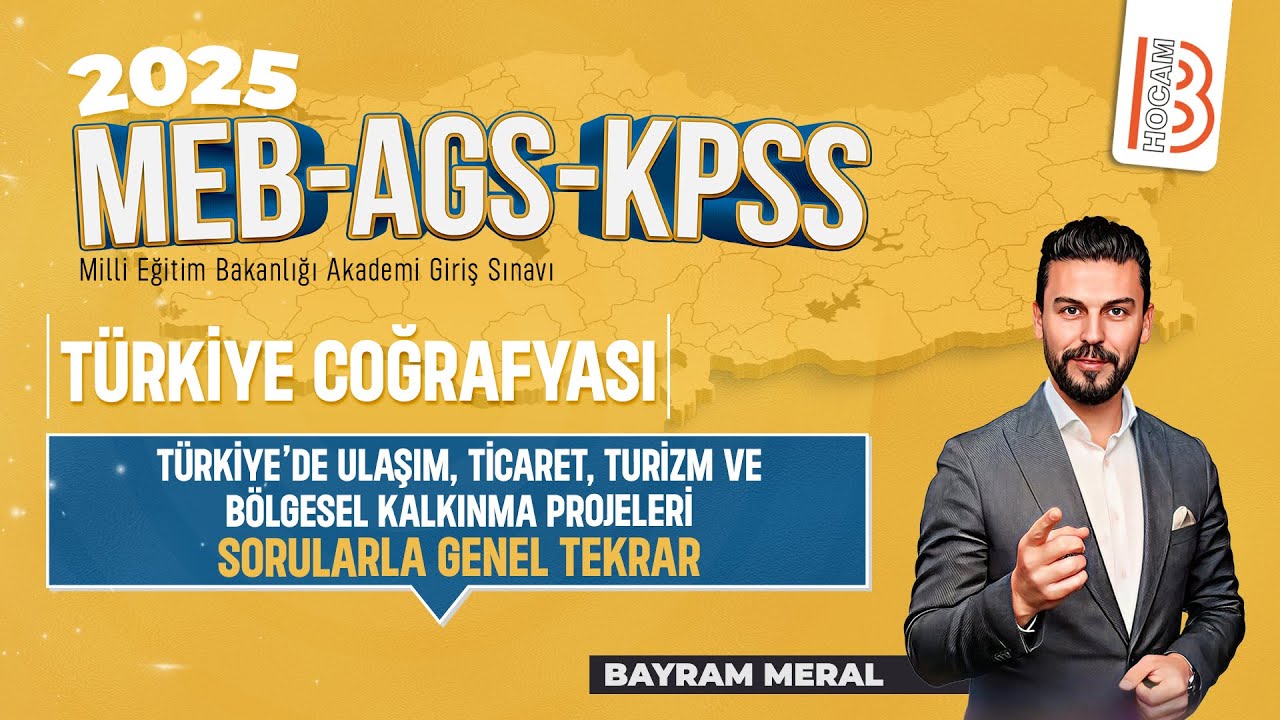 MEB - AGS - KPSS Coğrafya - Ulaşım, Ticaret, Turizm ve Projeler - Sorularla Genel Tekrar - 2025