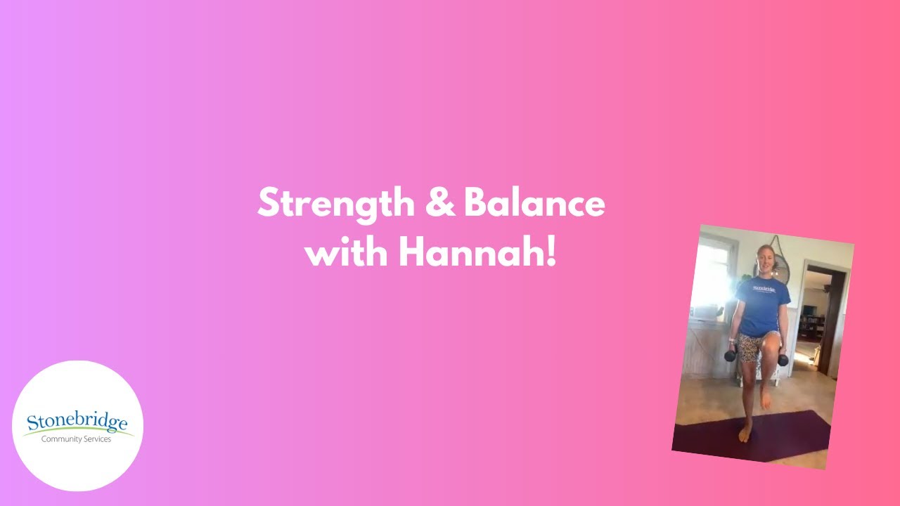 Strength and Balance with Hannah! Episode 56