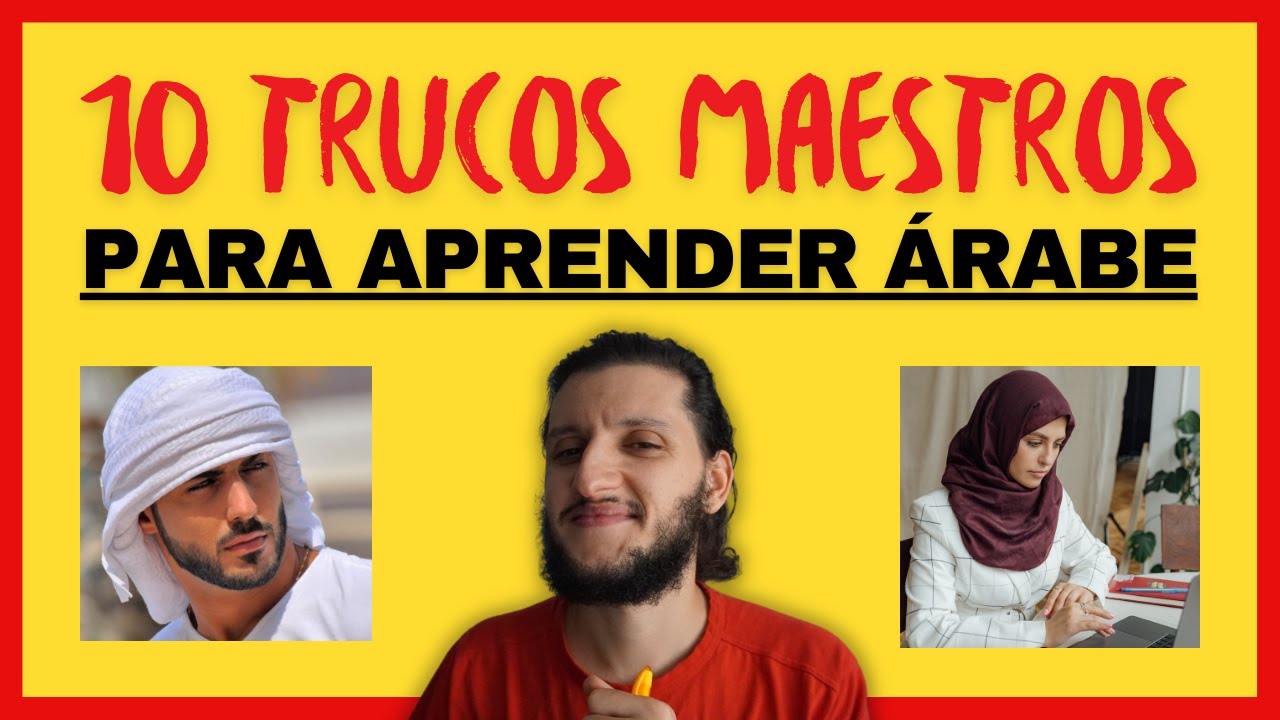 10 Claves para aprender &aacute;rabe desde cero que tienes de saber ⭐ +6 A&Ntilde;OS de EXPERIENCIA