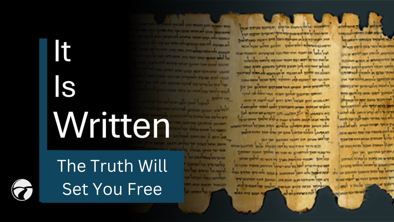 It is Written: The Truth Will Set You Free