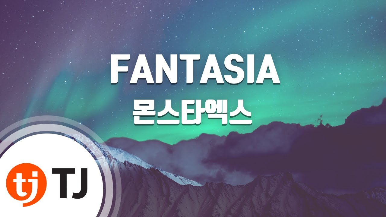 [TJ노래방] FANTASIA - 몬스타엑스 / TJ Karaoke