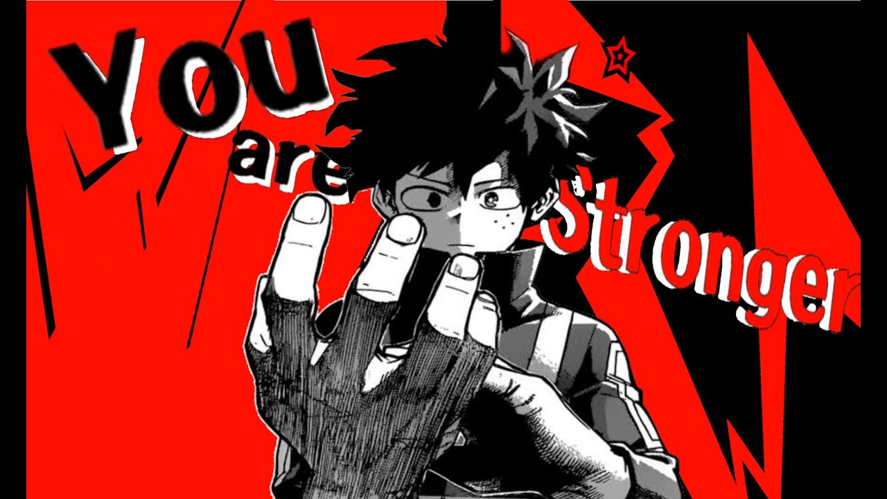 You are Stronger - My Hero Academia [AMV]