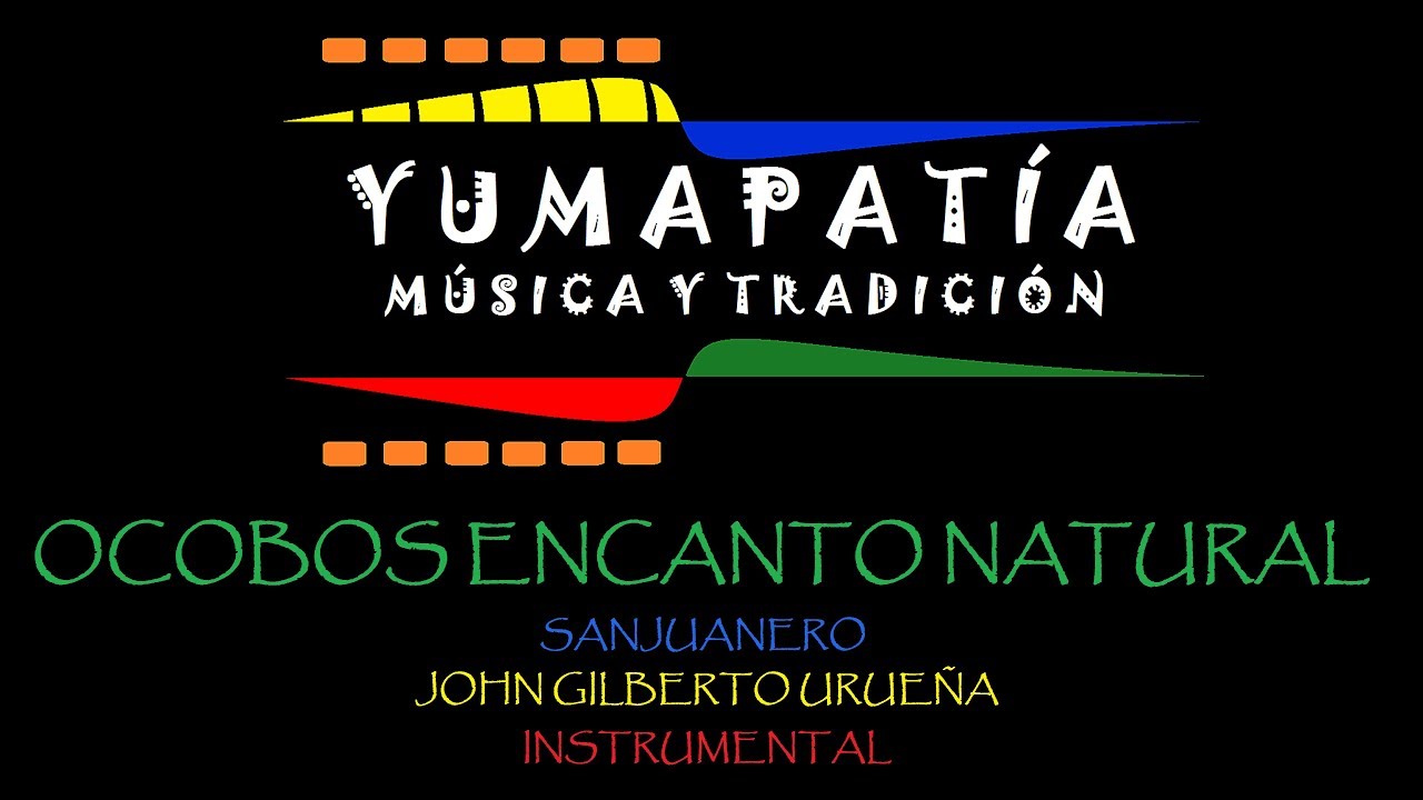 Ocobos Encanto Natural - Yumapat&iacute;a (Audio)