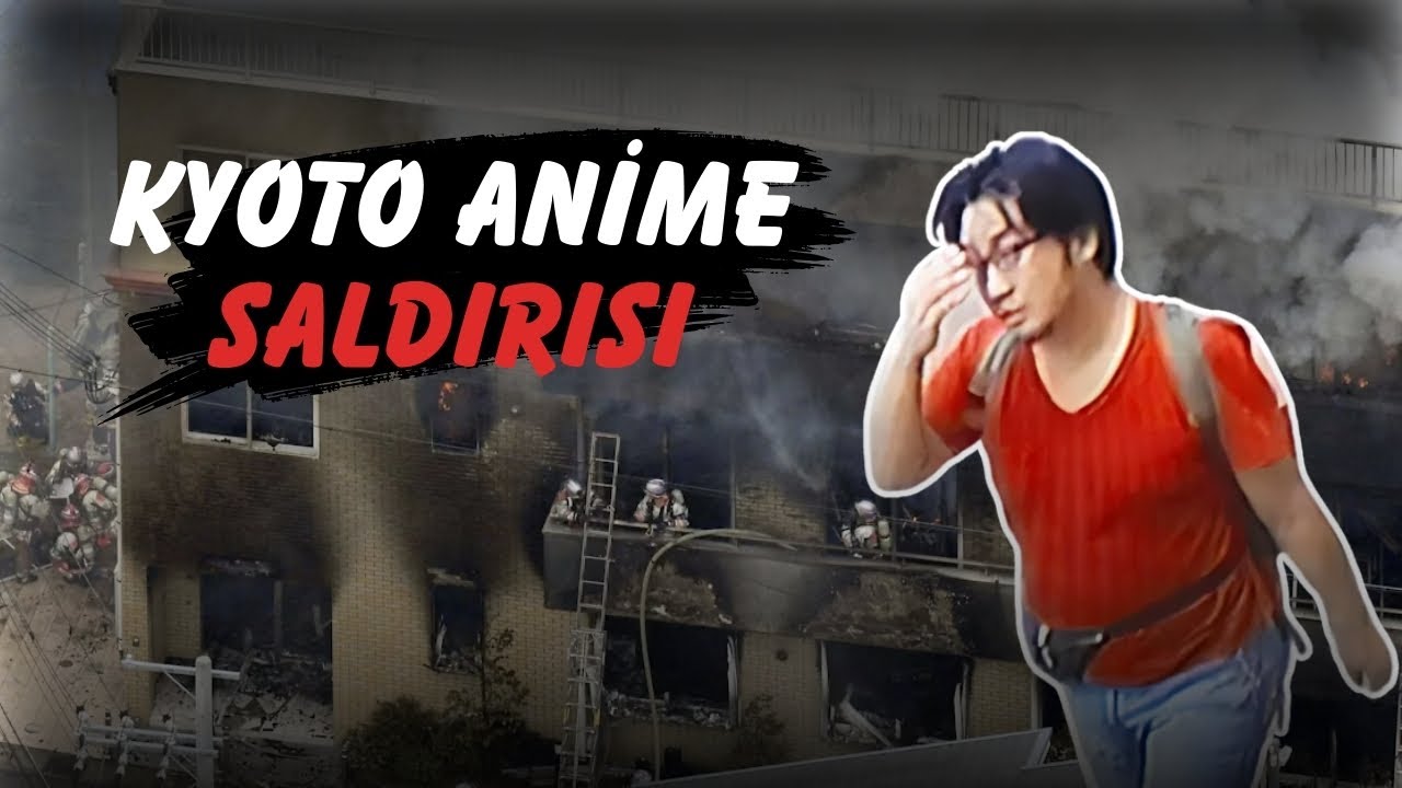 HERKESİ YAKTI! - KYOTO ANİME SALDIRISI