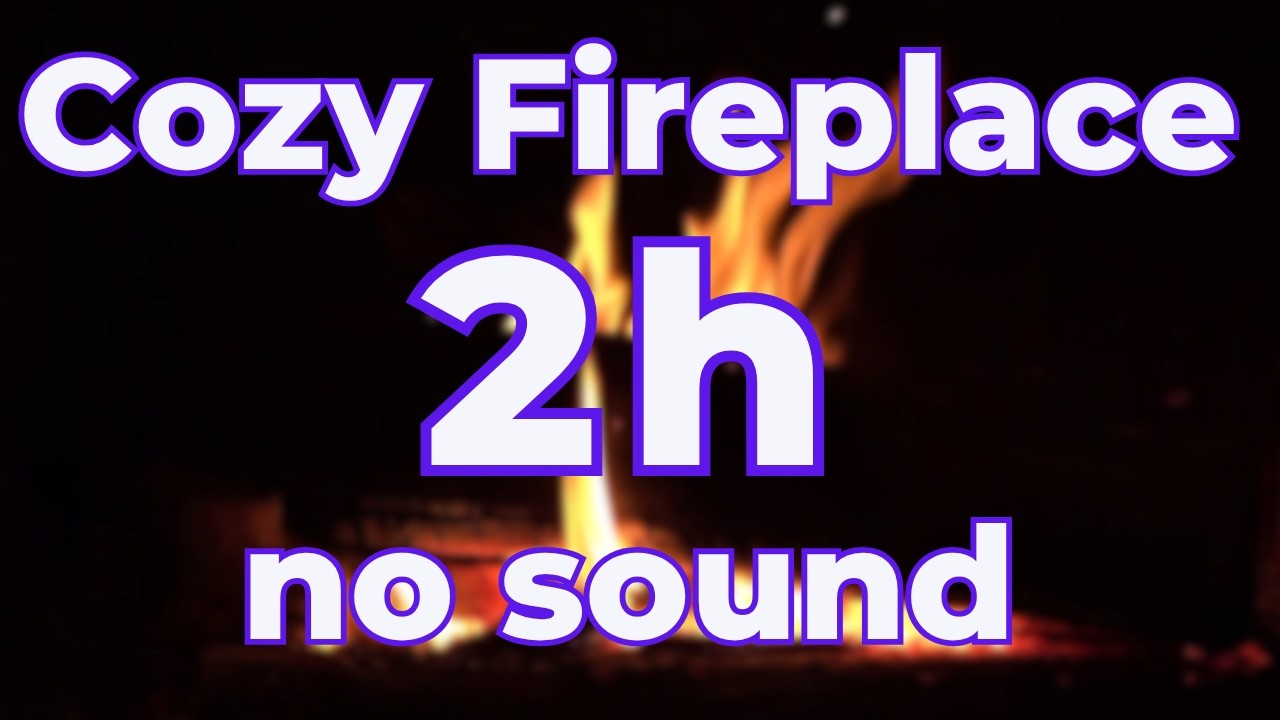 Fireplace - 2h no sound - beautiful cozy warm silent fireplace - winter ambiance - spa ambiance