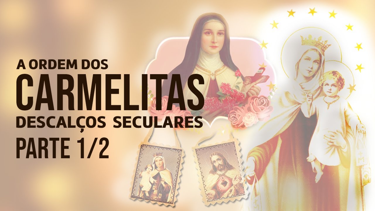 O que é a Ordem dos Carmelitas Descalços Seculares?