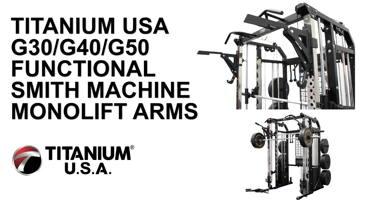 TITANIUM USA G30/G40/G50 FUNCTIONAL SMITH MACHINE MONOLIFT ARMS