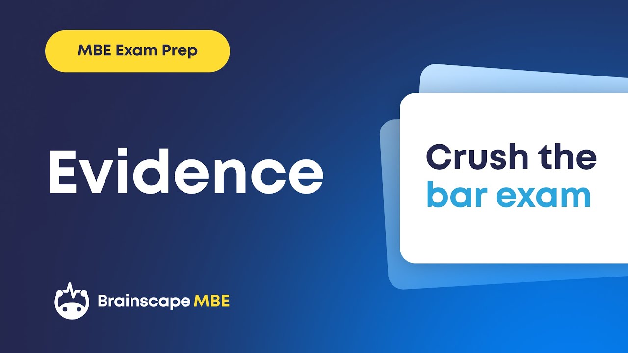 Evidence- Bar Exam Prep Show