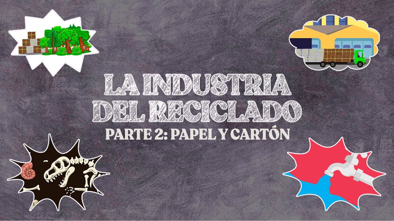 PAPEL Y CART&Oacute;N &iquest;C&oacute;mo se producen y c&oacute;mo se reciclan?