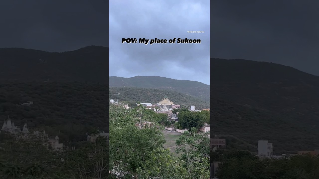 My Place of Sukoon❤️😍🥰 | Giriraj | Jainism Updates
