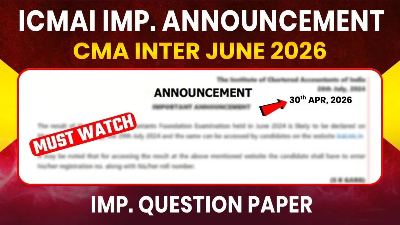 ICMAI Important Announcement | CMA Inter June 26 | ICMAI MQP | CMA Inter Model Question Paper