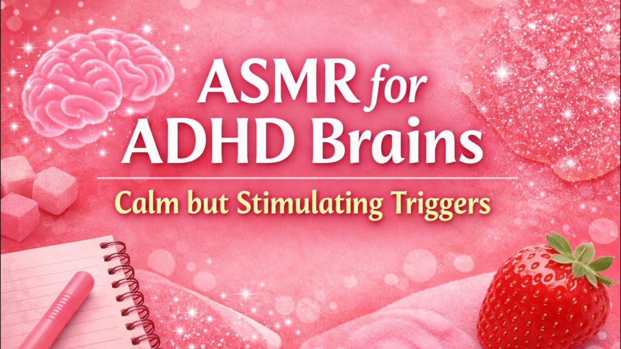 ASMR for ADHD Brains | Calm but Stimulating Triggers